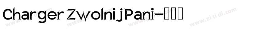 Charger Zwolnij Pani字体转换